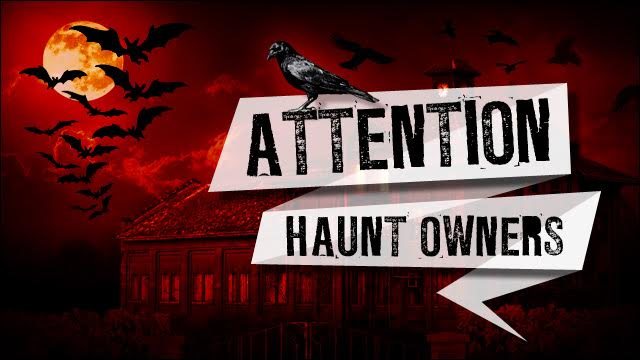 Attention Harrisburg Haunt Owners